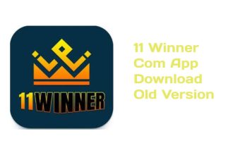 11 Winner Com App Download Old Version